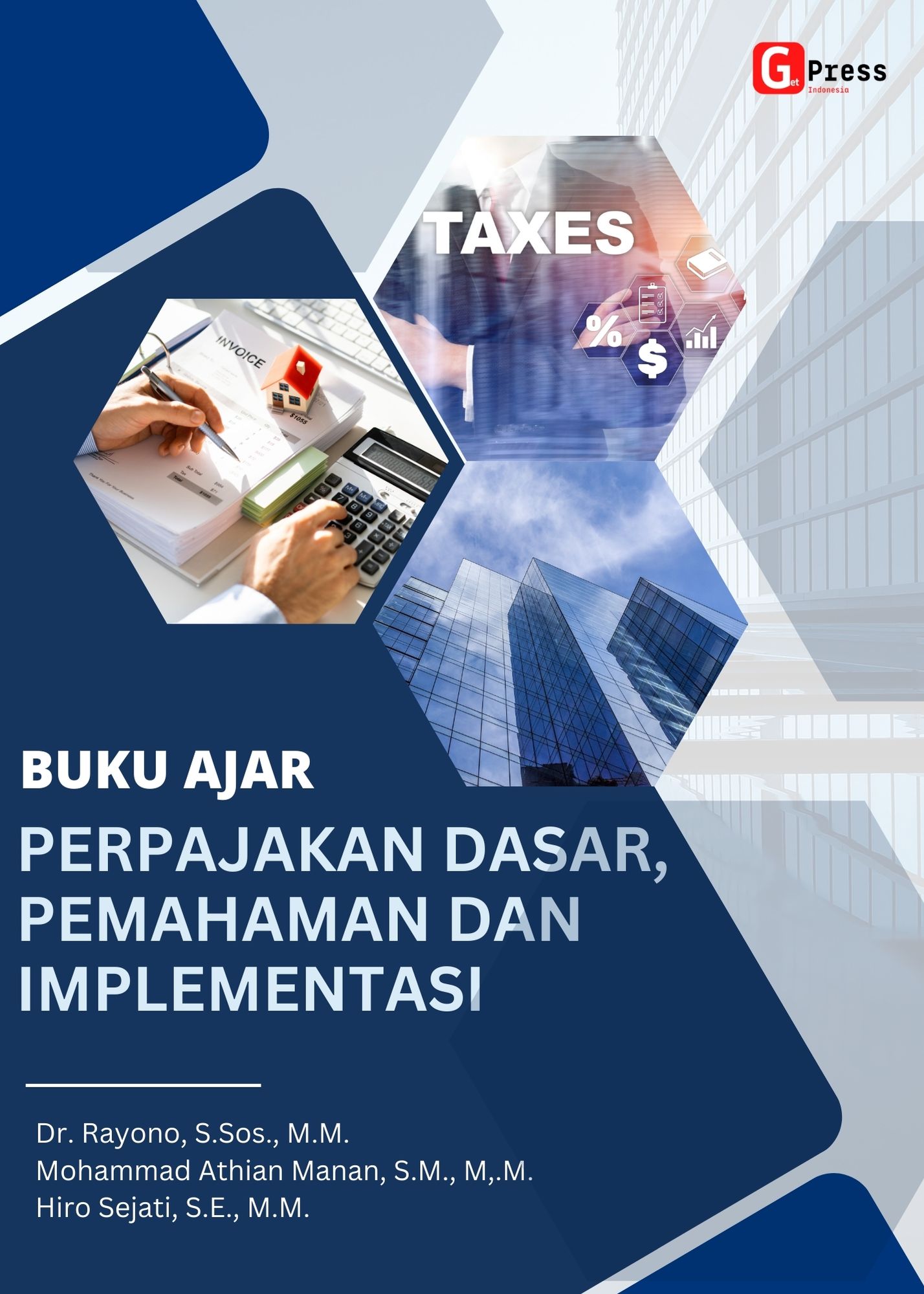 BUKU AJAR PERPAJAKAN Dasar, Pemahaman dan Implementasi